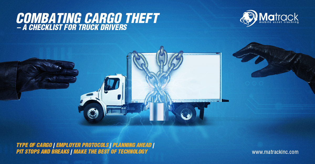 COMBATING CARGO THEFT A CHECKLIST FOR TRUCK DRIVERS